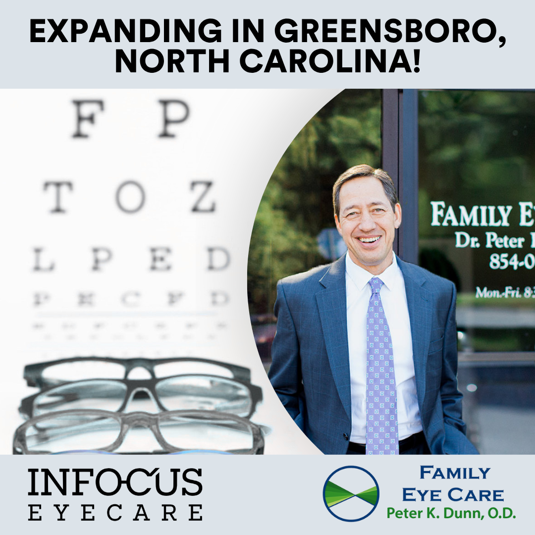 Expanding in Greensboro, North Carolina: InFocus Eyecare Welcomes Dunn Family Eye Care