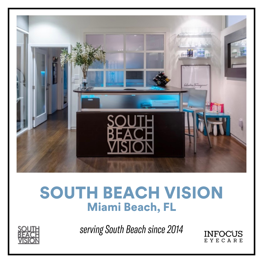 InFocus Eyecare's Newest Member: South Beach Vision