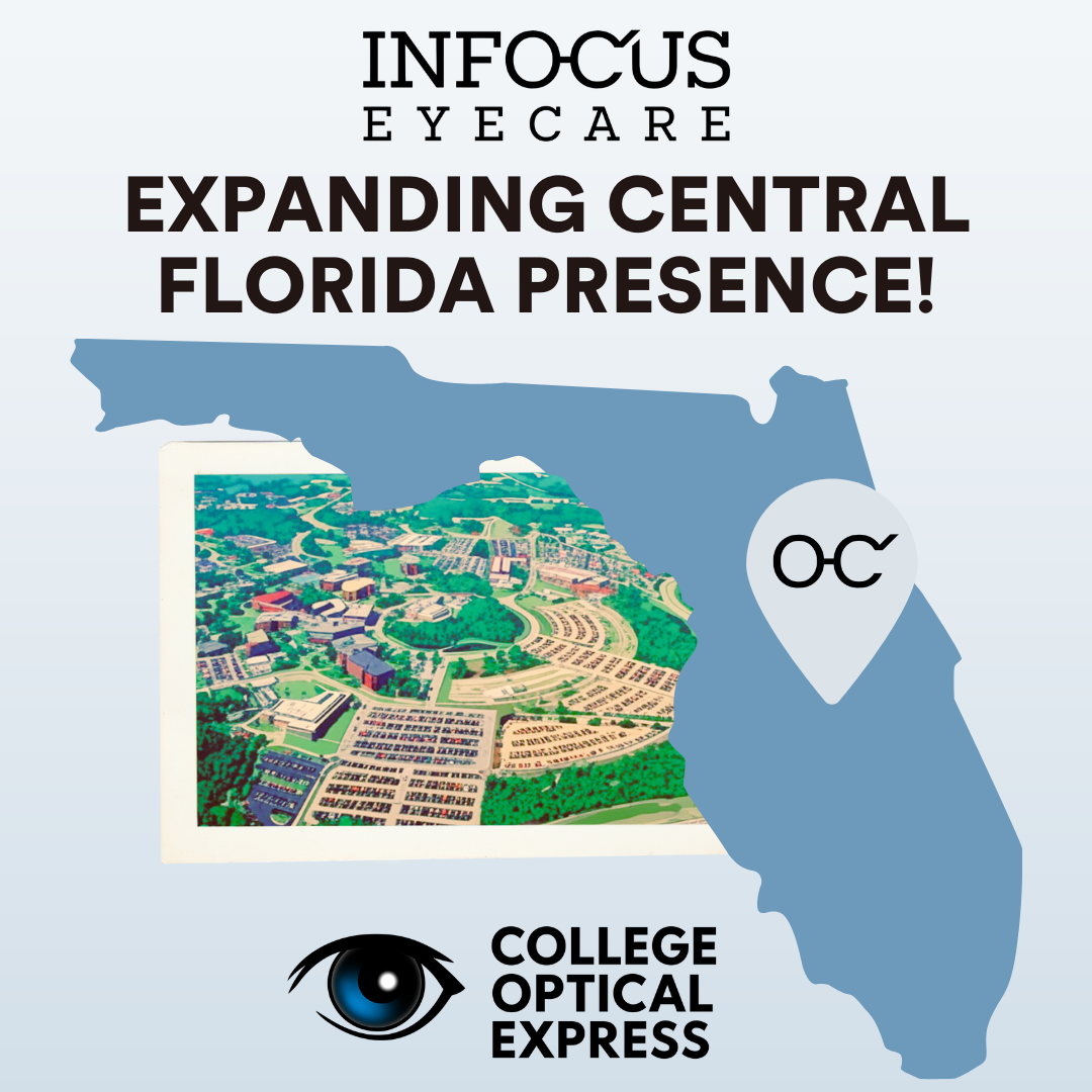 InFocus Eyecare Strengthens Central Florida Presence through Partnership with College Optical Express