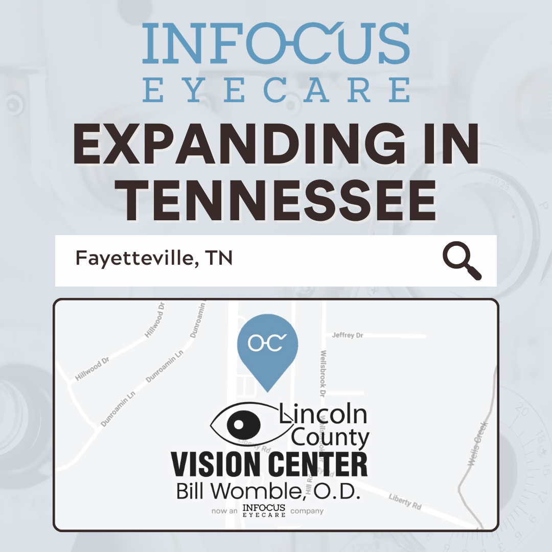 InFocus Eyecare Expands in Fayetteville, Tennessee with Acquisition of Lincoln County Vision Center
