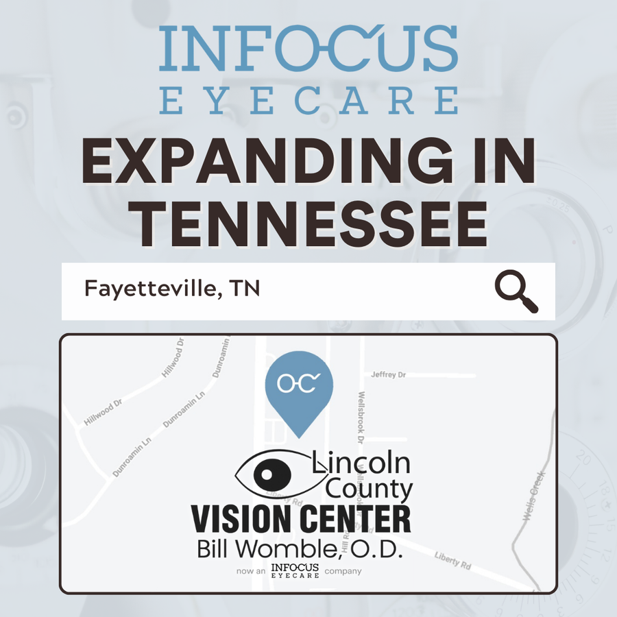 InFocus Eyecare Expands in Fayetteville, Tennessee with Acquisition of Lincoln County Vision Center