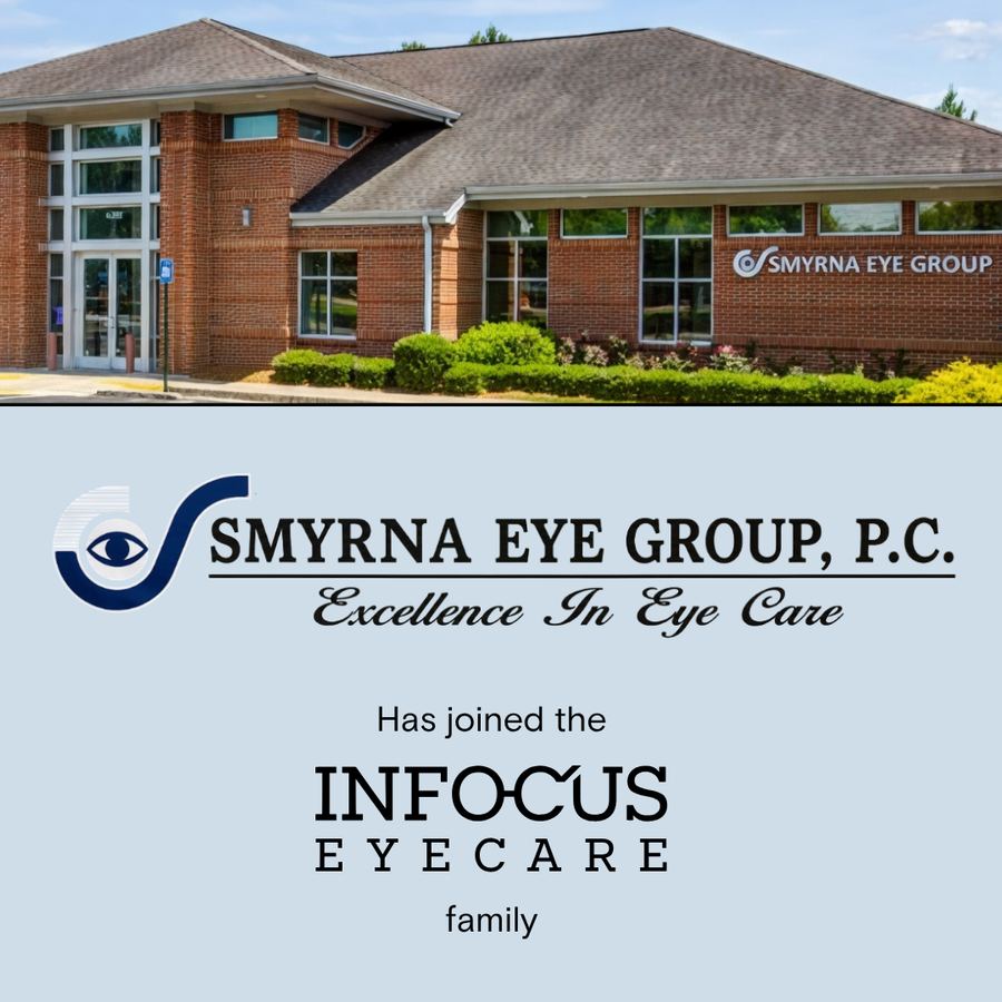 Smyrna Eye Group Joins InFocus Eyecare, Expanding Presence in Georgia